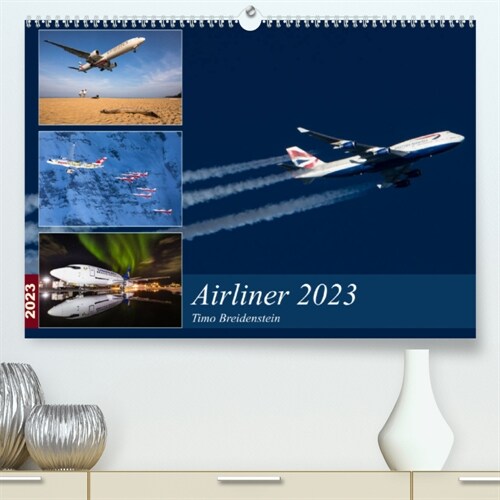 Airliner 2023 (Premium, hochwertiger DIN A2 Wandkalender 2023, Kunstdruck in Hochglanz) (Calendar)