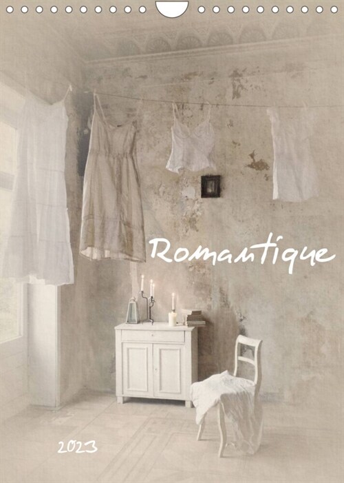 Romantique (Wandkalender 2023 DIN A4 hoch) (Calendar)