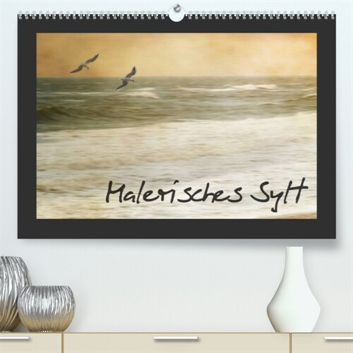 Malerisches Sylt (Premium, hochwertiger DIN A2 Wandkalender 2023, Kunstdruck in Hochglanz) (Calendar)