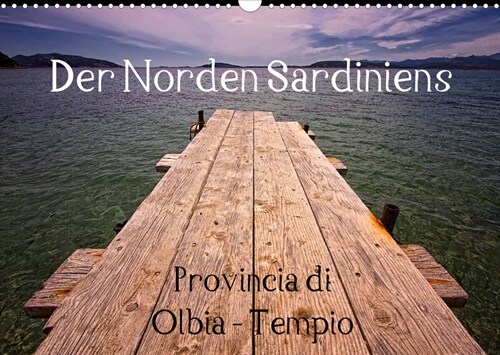 Der Norden Sardiniens (Wandkalender 2023 DIN A3 quer) (Calendar)