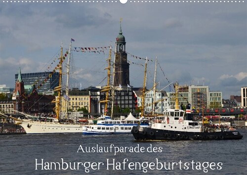 Auslaufparade des Hamburger Hafengeburtstages (Wandkalender 2023 DIN A2 quer) (Calendar)