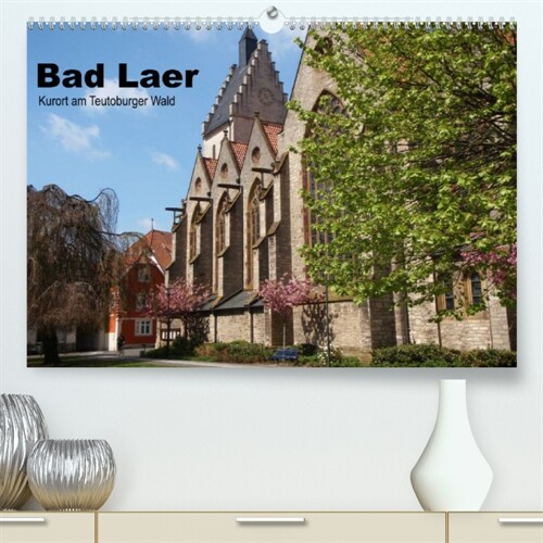 Bad Laer, Kurort am Teutoburger Wald (Premium, hochwertiger DIN A2 Wandkalender 2023, Kunstdruck in Hochglanz) (Calendar)