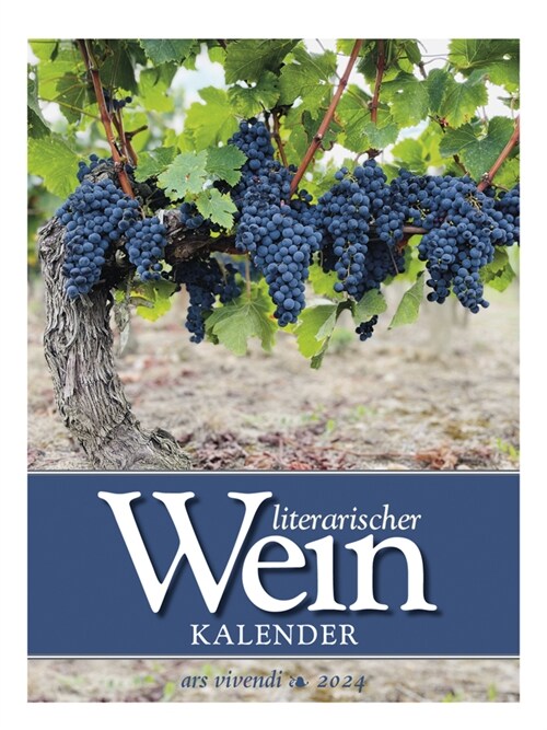 Literarischer Wein - Kalender 2024 (Calendar)