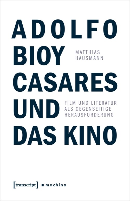 Adolfo Bioy Casares und das Kino (Paperback)