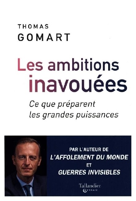 Les ambitions inavouees - Ce que preparent les grandes puissances (Paperback)