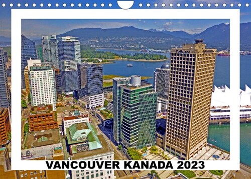 Vancouver Kanada 2023 (Wandkalender 2023 DIN A4 quer) (Calendar)