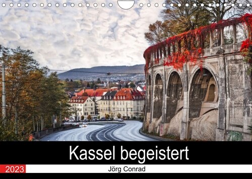 Kassel begeistert (Wandkalender 2023 DIN A4 quer) (Calendar)