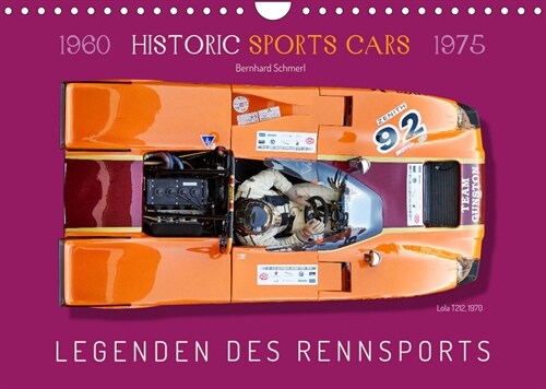 Legenden des Rennsports  Historic Sports Cars 1960-1975 (Wandkalender 2023 DIN A4 quer) (Calendar)