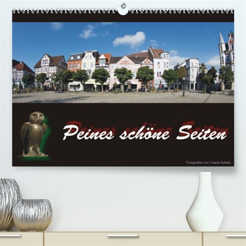Peines schone Seiten (Premium, hochwertiger DIN A2 Wandkalender 2023, Kunstdruck in Hochglanz) (Calendar)