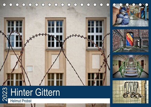 Hinter Gittern (Tischkalender 2023 DIN A5 quer) (Calendar)