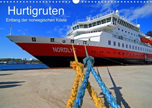 Hurtigruten - Entlang der norwegischen Kuste (Wandkalender 2023 DIN A3 quer) (Calendar)