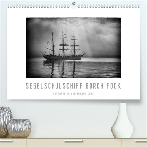 Gorch Fock - zeitlose Eindrucke (Premium, hochwertiger DIN A2 Wandkalender 2023, Kunstdruck in Hochglanz) (Calendar)