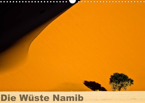 Die Wuste Namib (Wandkalender 2023 DIN A3 quer) (Calendar)