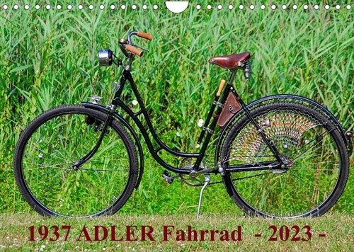 1937 ADLER Fahrrad (Wandkalender 2023 DIN A4 quer) (Calendar)