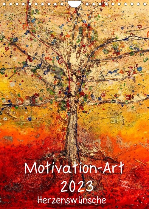 Motivation-Art 2023 (Wandkalender 2023 DIN A4 hoch) (Calendar)