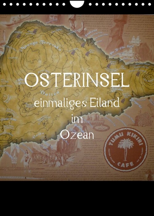 Osterinsel - einmaliges Eiland im Ozean (Wandkalender 2023 DIN A4 hoch) (Calendar)