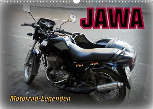 Motorrad-Legenden: JAWA (Wandkalender 2023 DIN A3 quer) (Calendar)