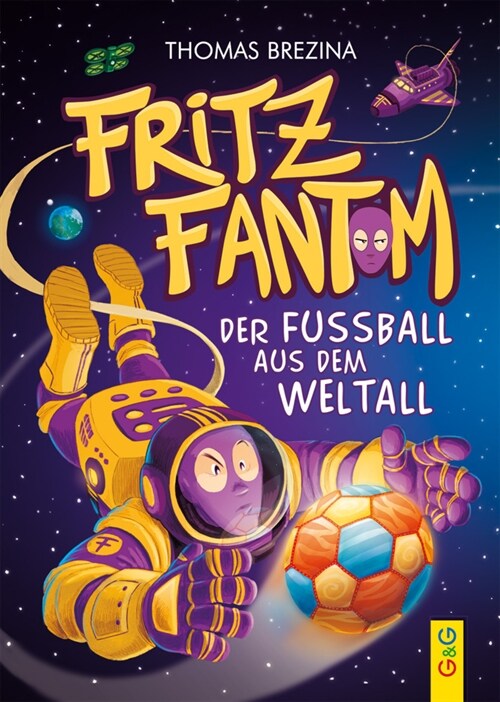Fritz Fantom - Der Fußball aus dem Weltall (Hardcover)