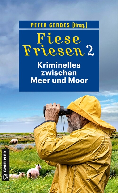 Fiese Friesen 2 - Kriminelles zwischen Meer und Moor (Paperback)