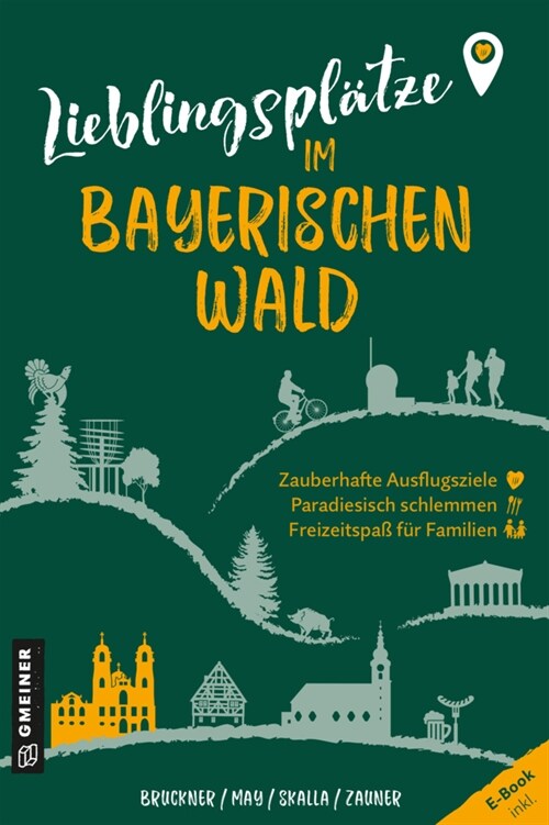 Lieblingsplatze im Bayerischen Wald (Paperback)