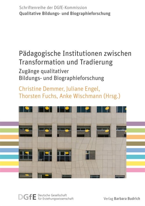 Padagogische Institutionen zwischen Transformation und Tradierung (Paperback)