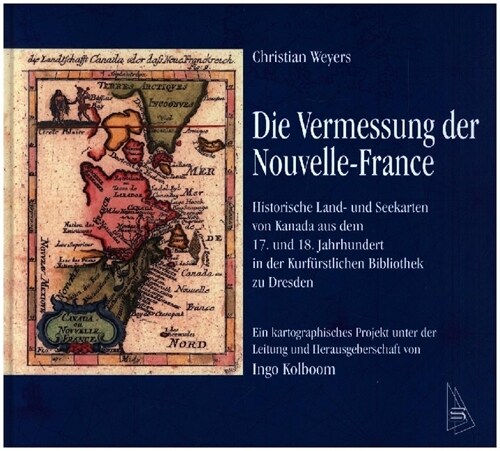 Die Vermessung der Nouvelle-France (Hardcover)