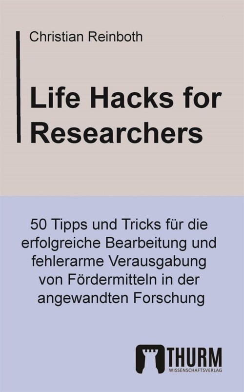 Life Hacks for Researchers (Paperback)