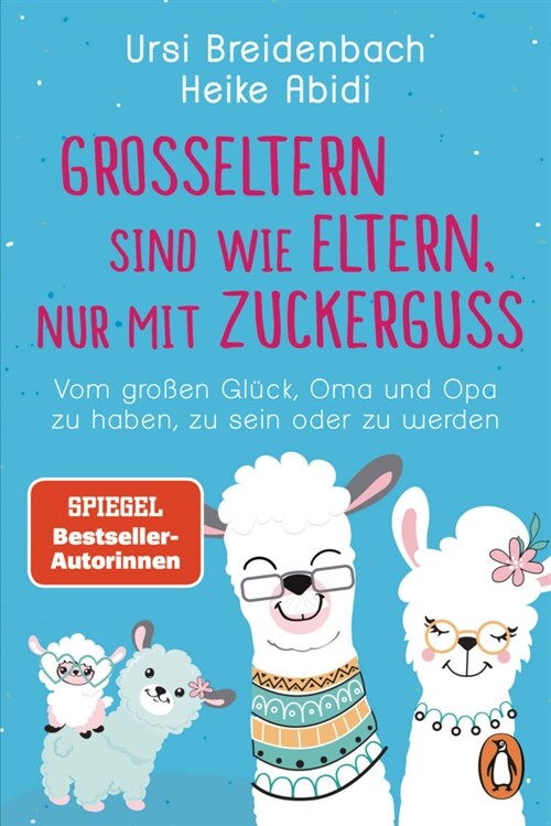 Großeltern sind wie Eltern, nur mit Zuckerguss (Paperback)