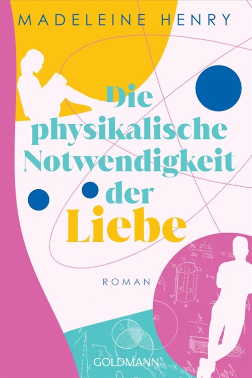 Die physikalische Notwendigkeit der Liebe (Paperback)