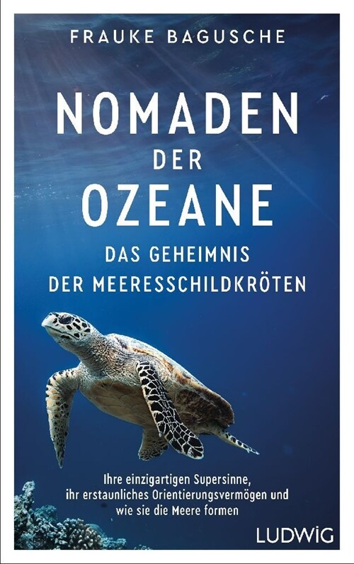 Nomaden der Ozeane - Das Geheimnis der Meeresschildkroten (Hardcover)