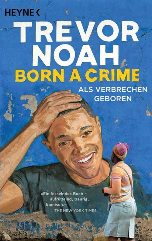 Born a Crime - Als Verbrechen geboren (Paperback)