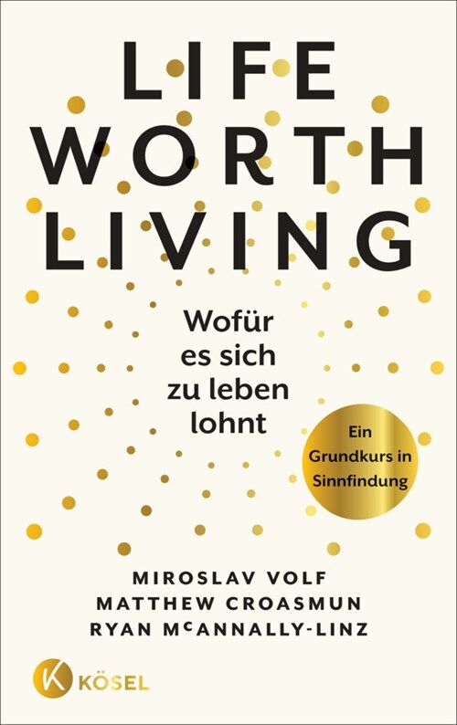 Life Worth Living - Wofur es sich zu leben lohnt (Paperback)