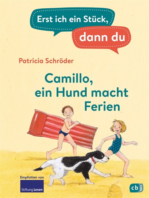 Erst ich ein Stuck, dann du - Camillo - ein Hund macht Ferien (Hardcover)