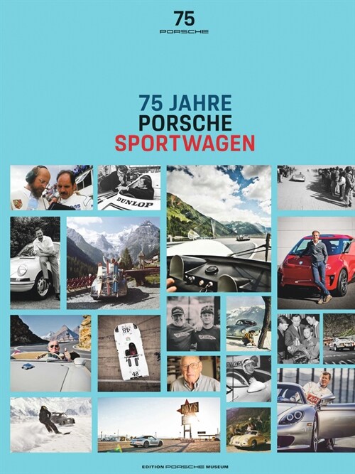 75 Jahre Porsche Sportwagen (Hardcover)
