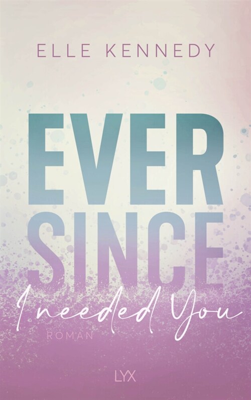 Ever Since I Needed You (Paperback)