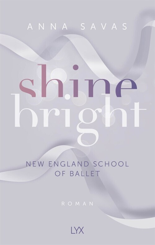 Shine Bright - New England School of Ballet (Paperback)