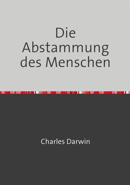 Die Abstammung des Menschen (Paperback)