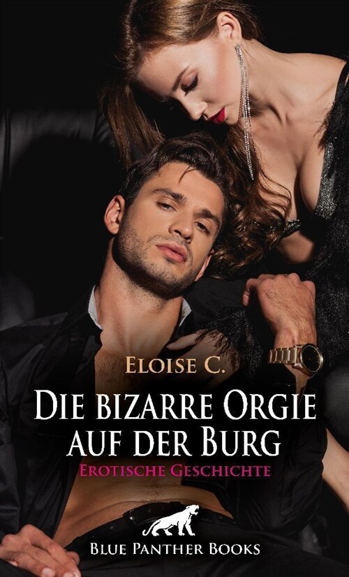 Die bizarre Orgie auf der Burg | Erotische Geschichte + 3 weitere Geschichten (Paperback)