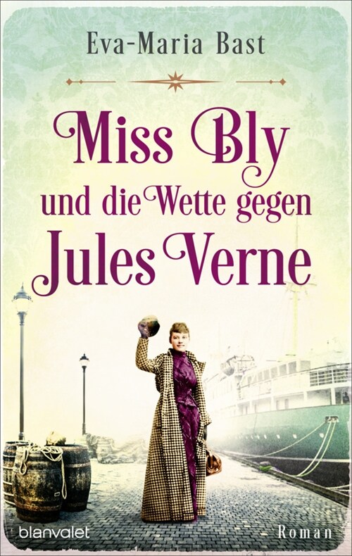 Miss Bly und die Wette gegen Jules Verne (Paperback)