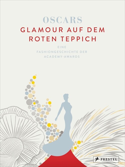 Oscars - Glamour auf dem roten Teppich (Hardcover)