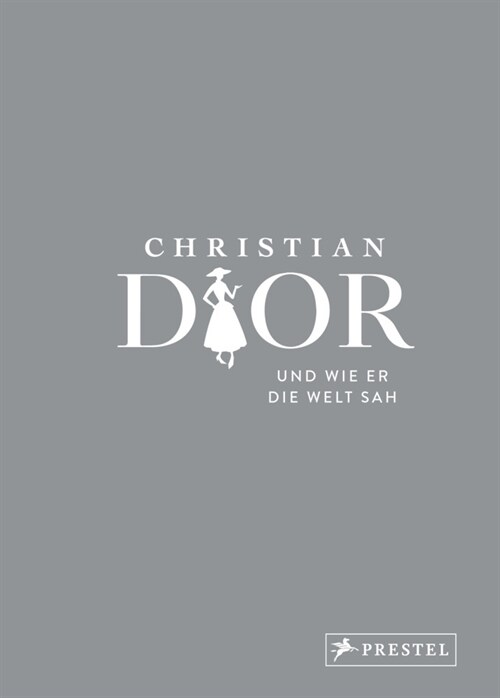 Christian Dior und wie er die Welt sah (Hardcover)