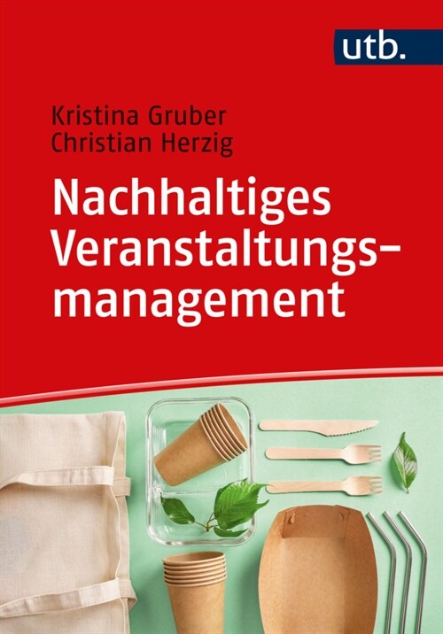 Nachhaltiges Veranstaltungsmanagement (Paperback)