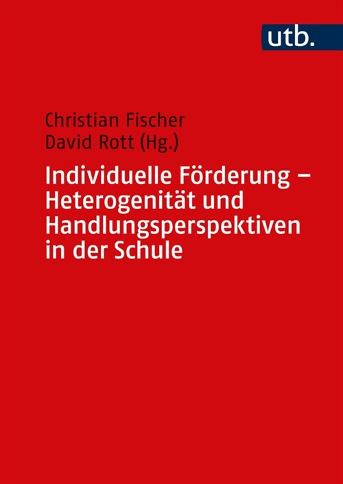 Individuelle Forderung - Heterogenitat und Handlungsperspektiven in der Schule (Paperback)