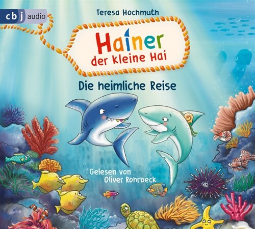 Hainer der kleine Hai - Die heimliche Reise, 1 Audio-CD (CD-Audio)