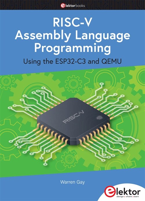 RISC-V Assembly Language Programming using ESP32-C3 and QEMU (Paperback)