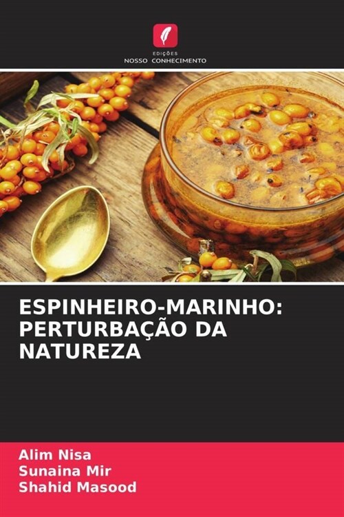 ESPINHEIRO-MARINHO: PERTURBACAO DA NATUREZA (Paperback)