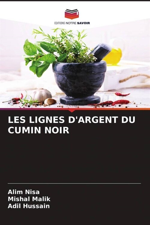 LES LIGNES DARGENT DU CUMIN NOIR (Paperback)