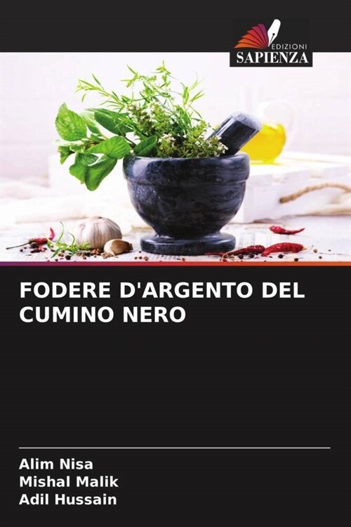 FODERE DARGENTO DEL CUMINO NERO (Paperback)