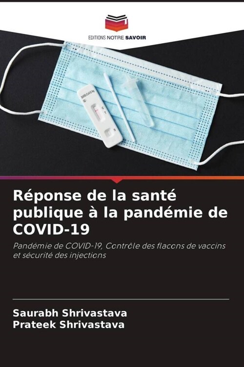 Reponse de la sante publique a la pandemie de COVID-19 (Paperback)