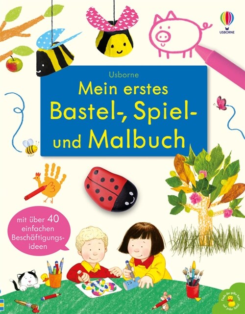 Mein erstes Bastel-, Spiel- und Malbuch (Paperback)